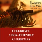 Celebrate a Boy-Friendly Christmas Large Print