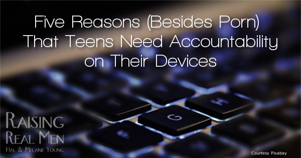 RRM Five Reasons Teens Need Accountability on the Internet