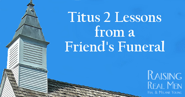 RRM Titus 2 Lessons from a Funeral H