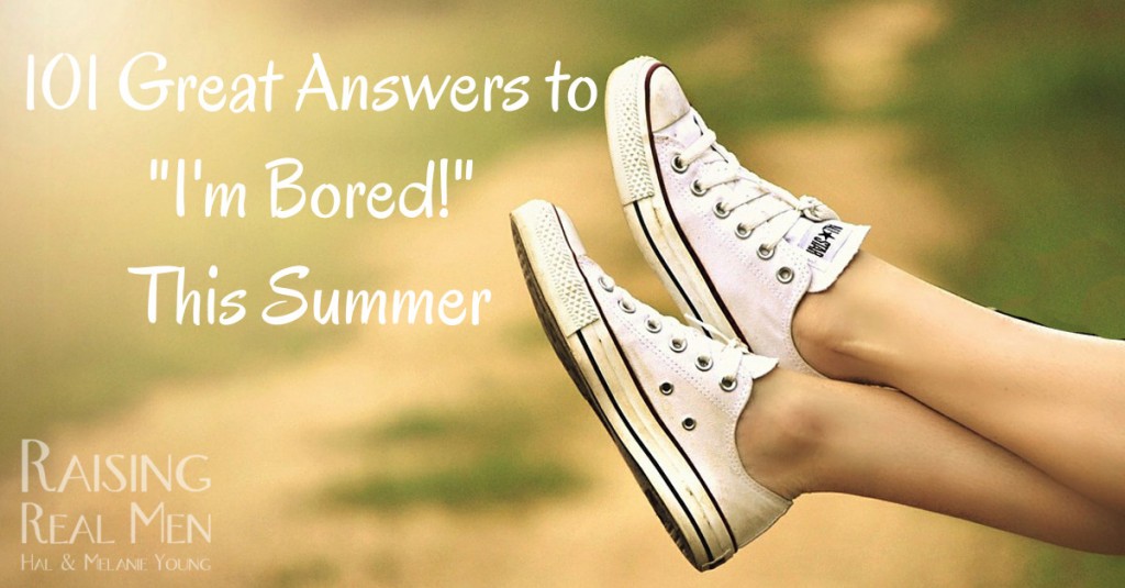 101 Great Answers to I'm Bored This Summer