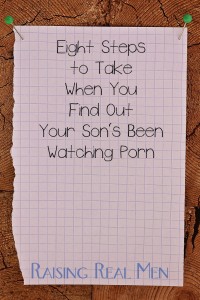 RRM Eight Things to Do When You Find Out Your Son is Watching Porn