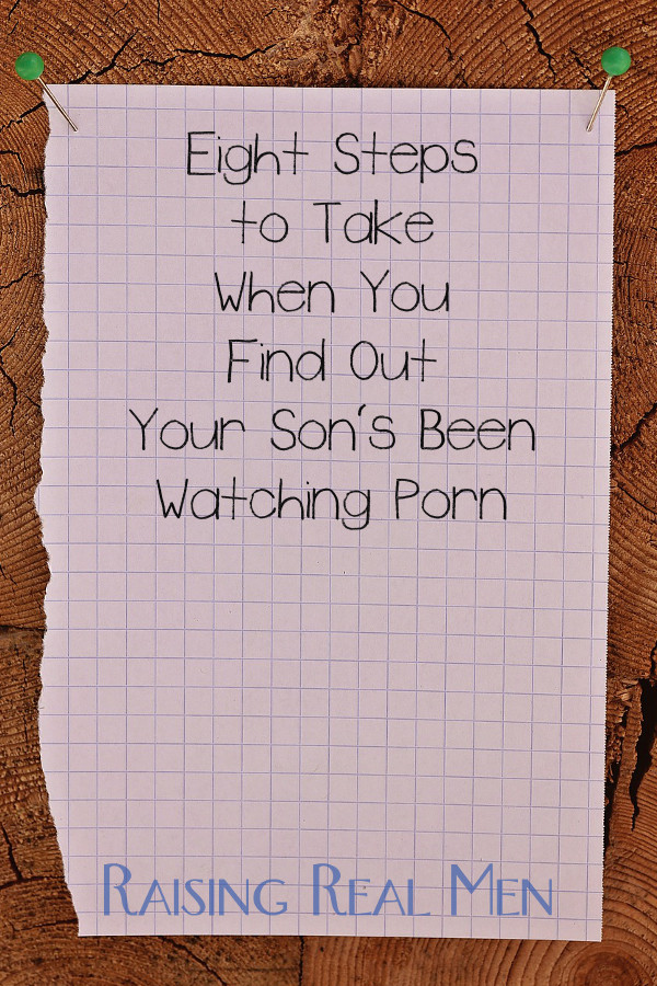 600px x 900px - Raising Real Men Â» Â» What to Do When You Find Out Your Child's Been Watching  Porn