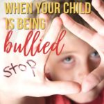 Five Things to Do When Your Child is Being bullied This stuff really hurt when we were kids. I had no idea it would hurt even more to see your child go through it, but it does. #Bulllying #parenting