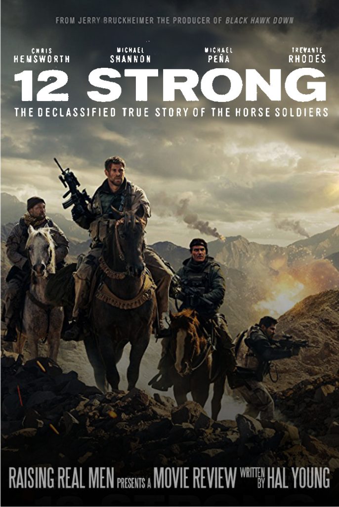 Raising Real Men Movie Review 12 Strong Raising Real Men Movie Review 12 Strong
